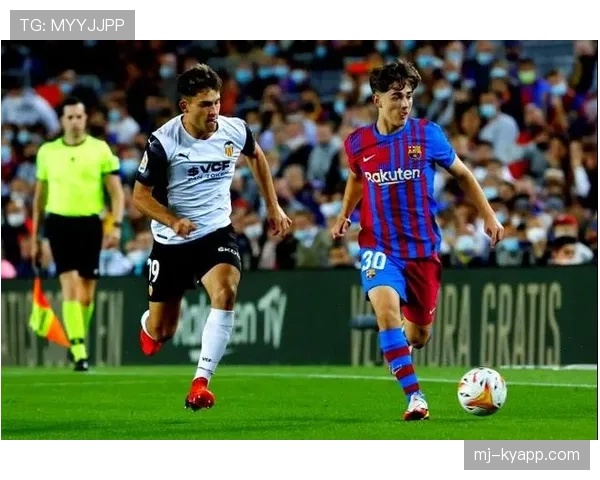 17岁加维巴萨一线队首秀表现解析：技术特点与成长潜力评估